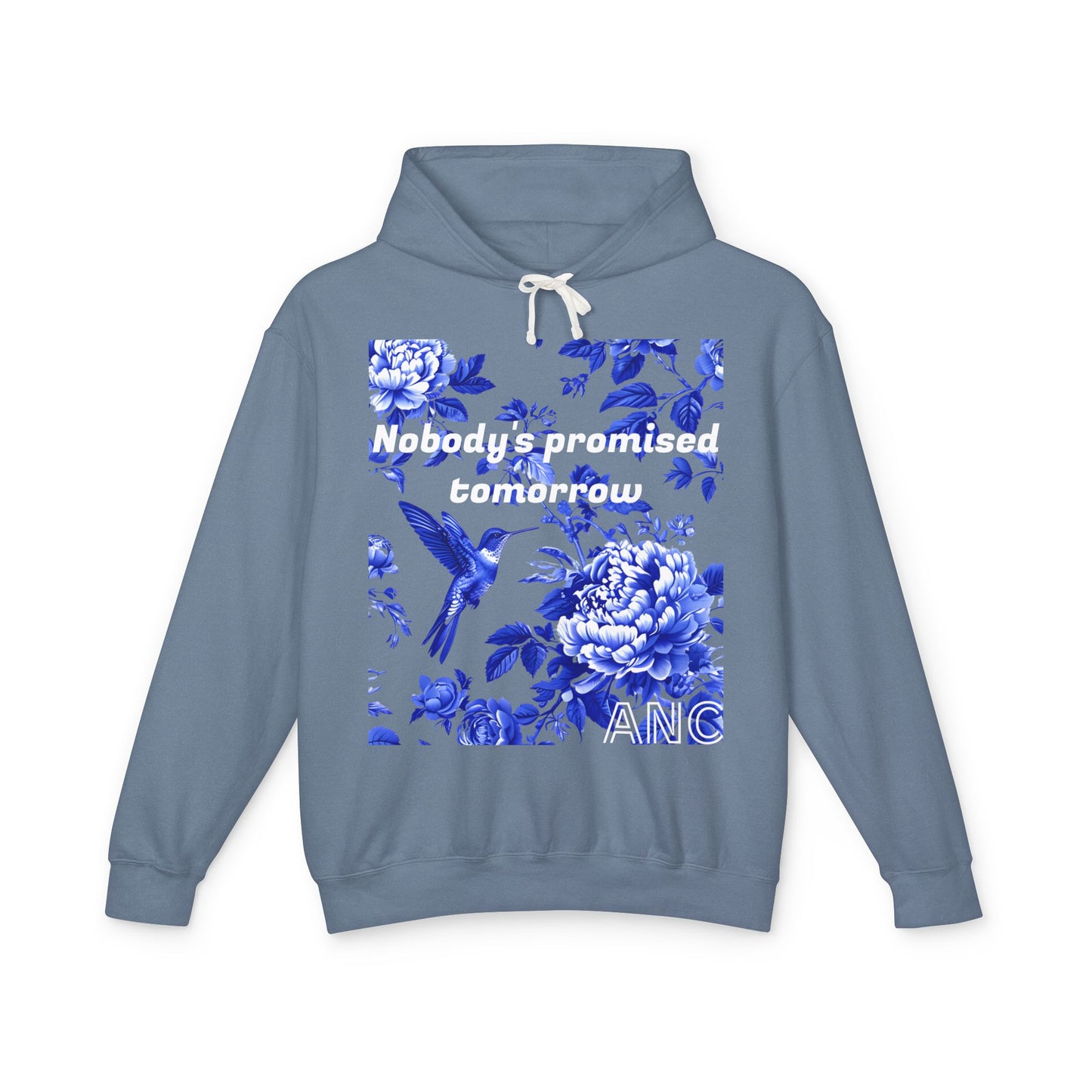 Nobody's Promised Tomorrow Lightweight Hooded Sweatshirt