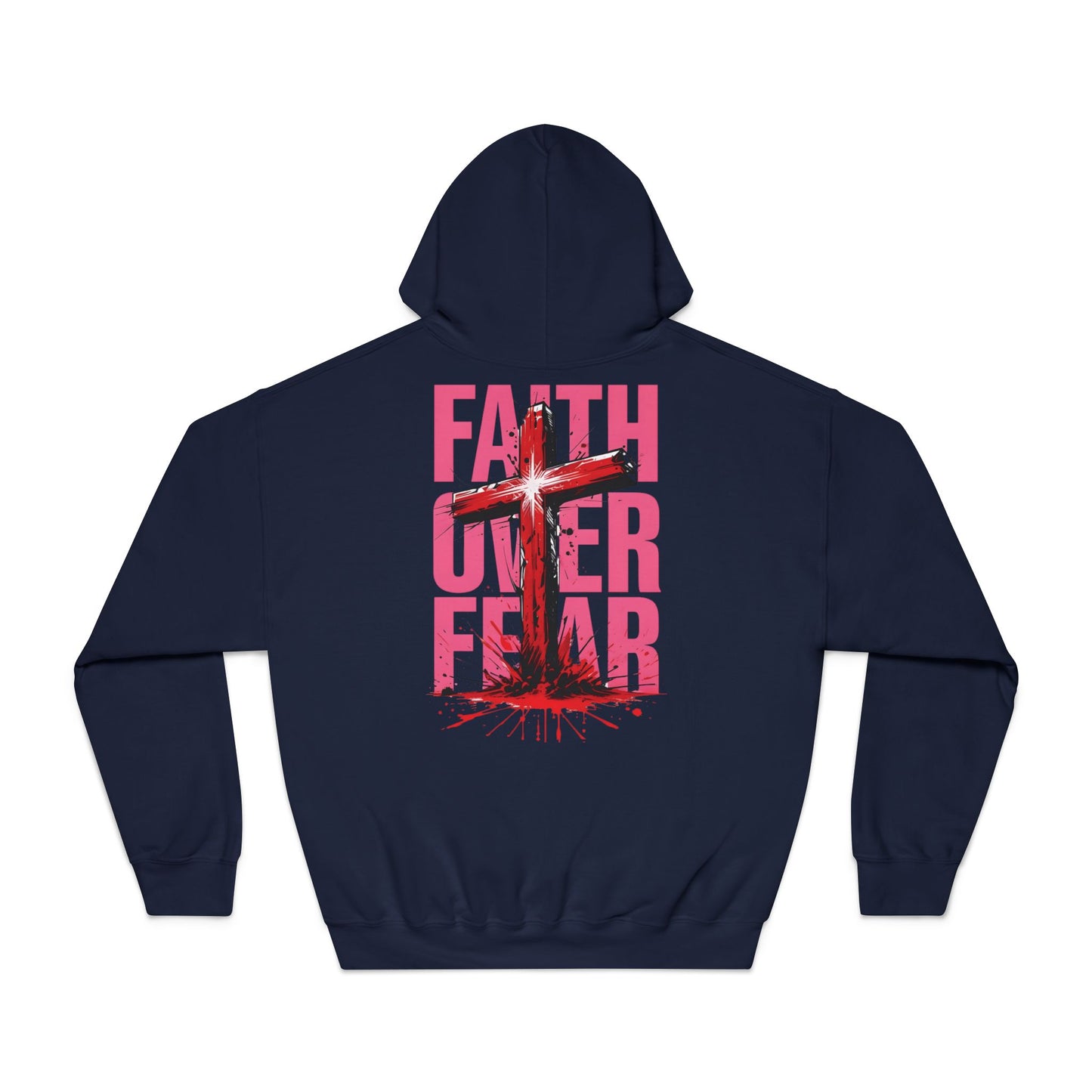 Faith Over Fear Hooded Sweatshirt