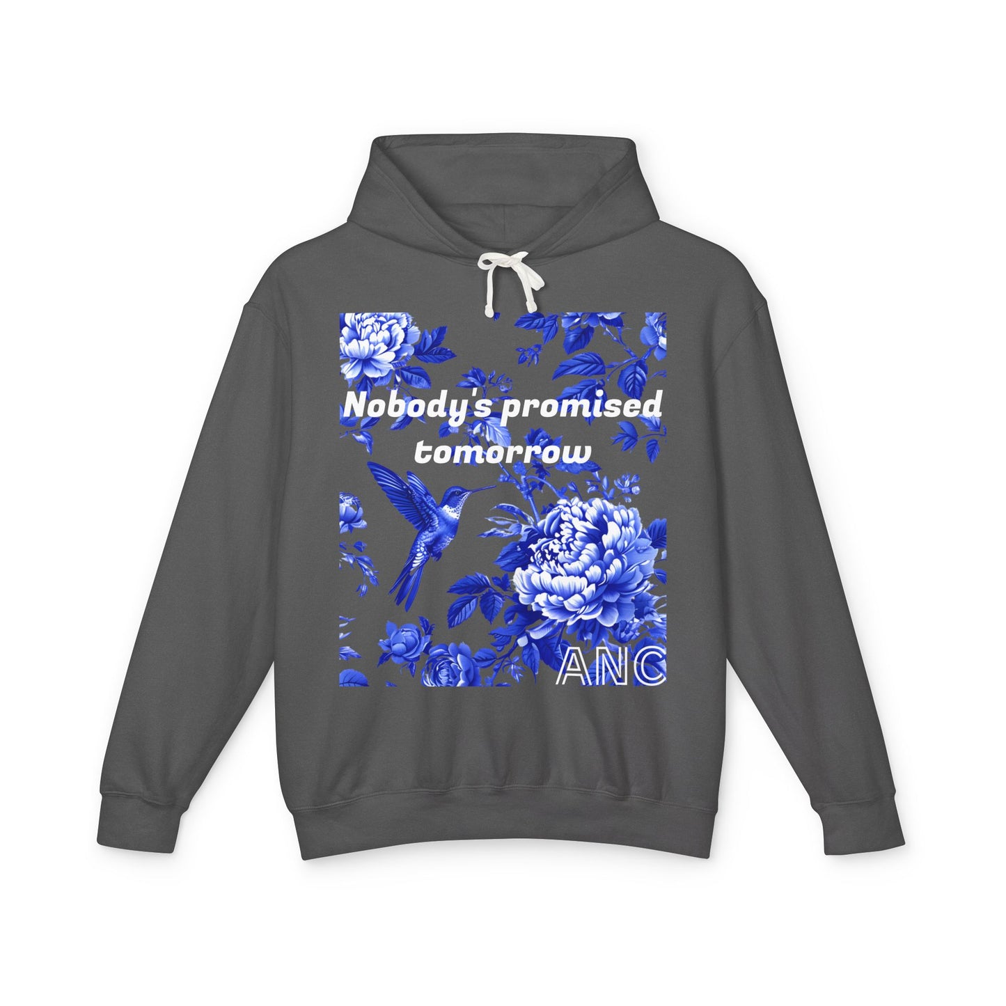 Nobody's Promised Tomorrow Lightweight Hooded Sweatshirt