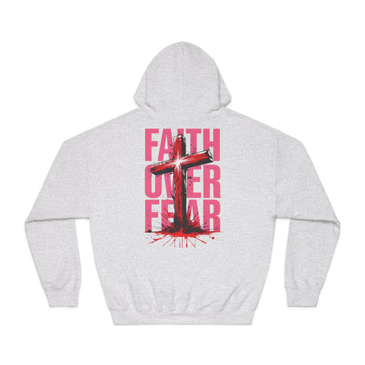 Faith Over Fear Hooded Sweatshirt