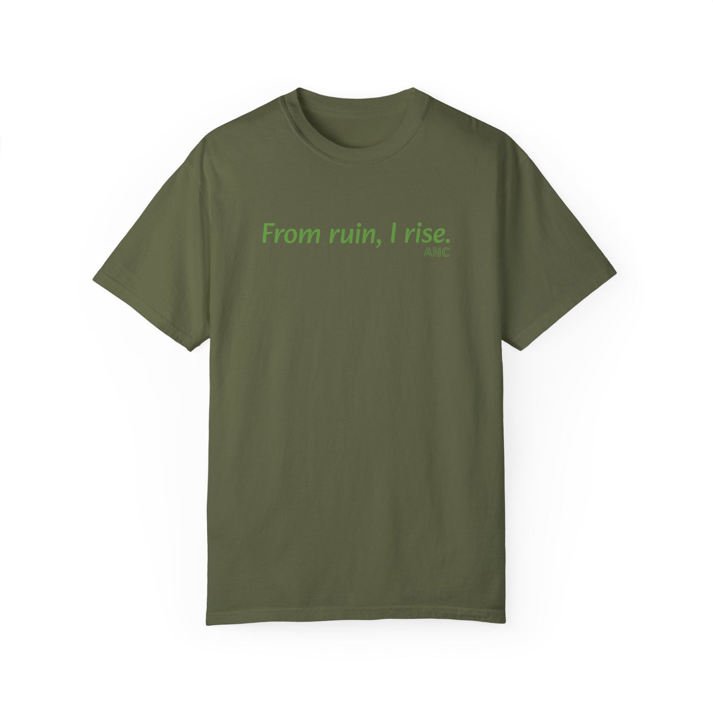 From Ruin, I Rise T-shirt